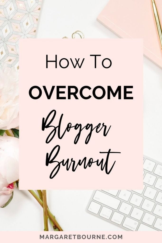 How to Overcome Blogger Burnout