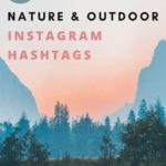 Popular nature and outdoor hashtags for Instagram