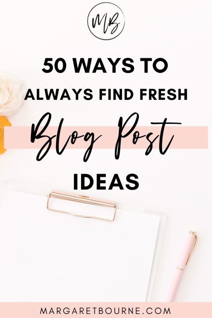 How To Always Find Fresh Blog Post Ideas