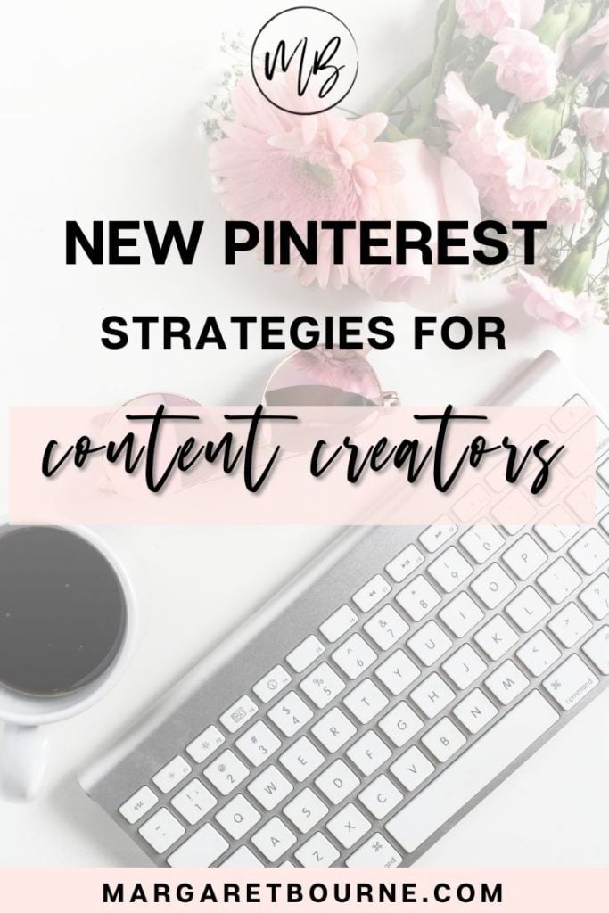 New Pinterest Strategies For Content Creators