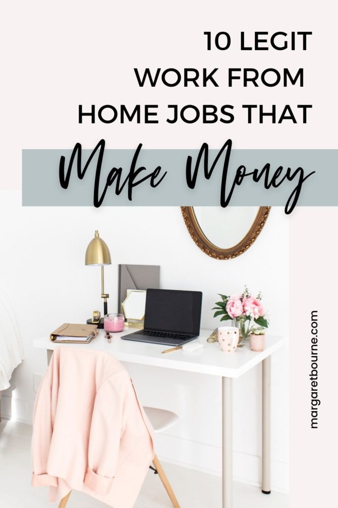 10 Work From Home Jobs That Make Money