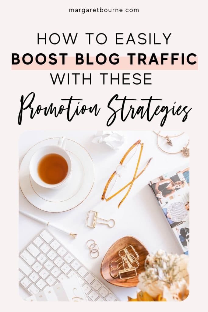 Easy Ways To Boost Blog Traffic PIN