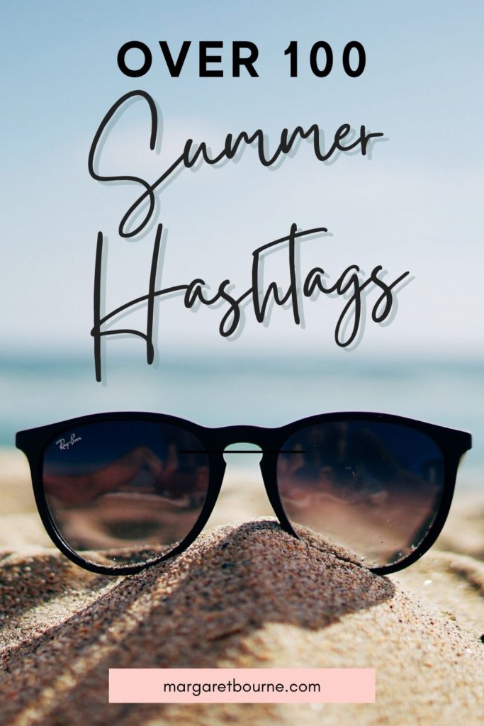 Over 100 Summer Hashtags For Instagram (2025) For Fun Summer Posts & Reels 2 Over 100 Summer Hashtags PIN