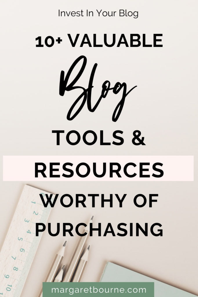 Valuable Blog Tools Resources to invest in your blog 1