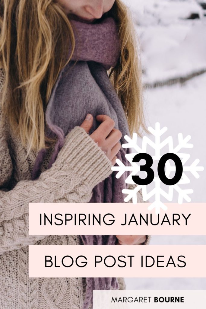 30 January Blog Post Ideas