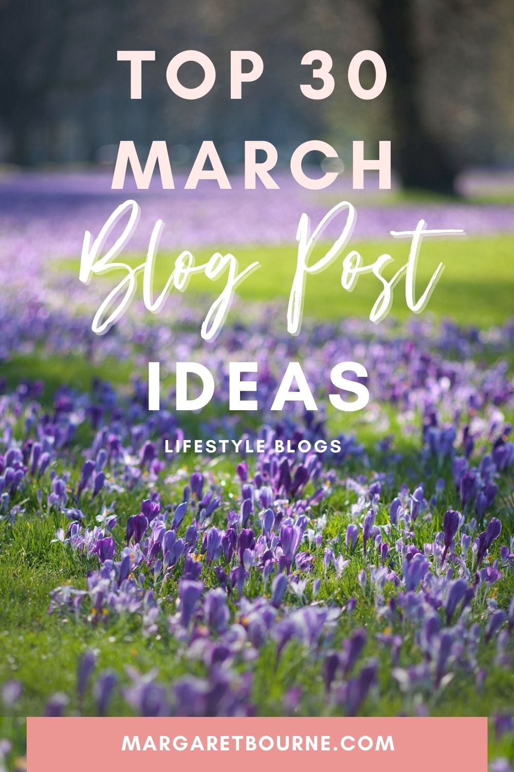 March Post 31 Popular March Blog Post Ideas For Lifestyle Blogs