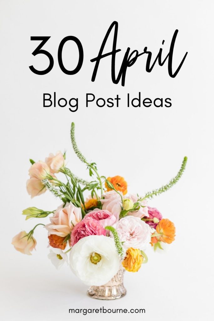 April blog post ideas for lifestyle bloggers. 