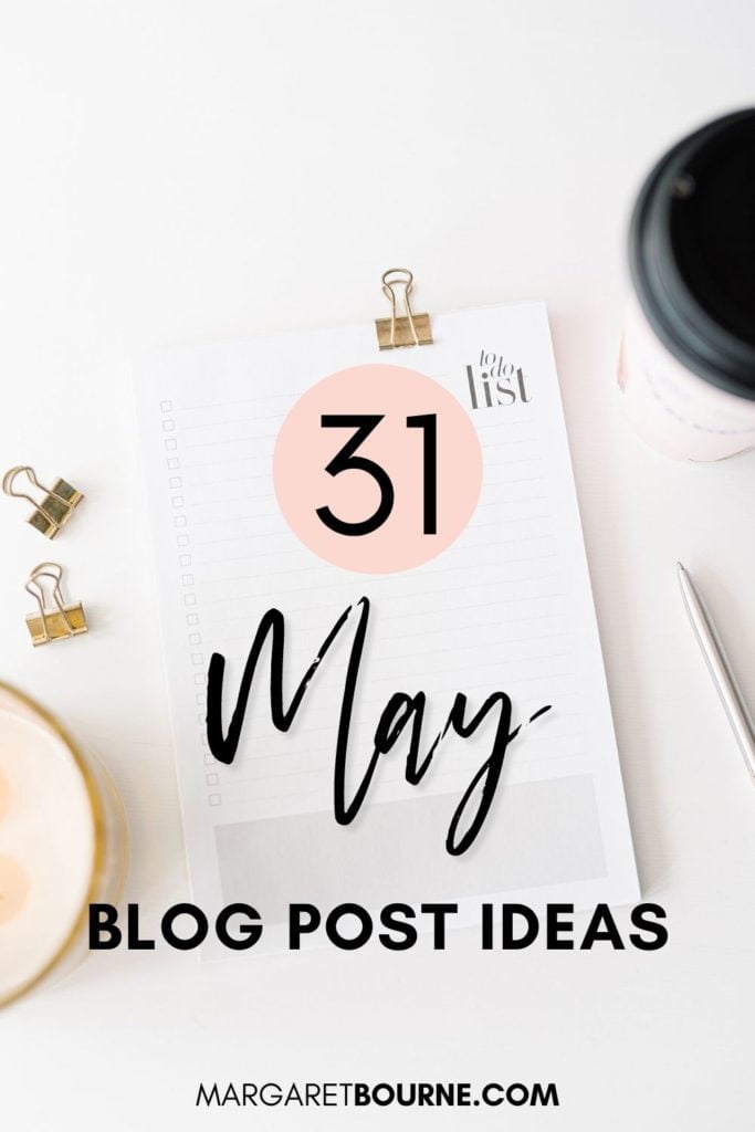31 May Blog Post Ideas 1