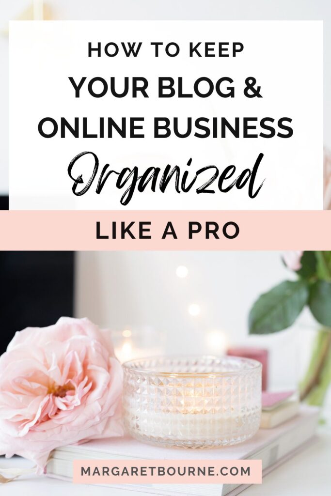 How I Became An Organized Blogger: 10 Productivity Boosts 2 How To Organize Your Blog PIN