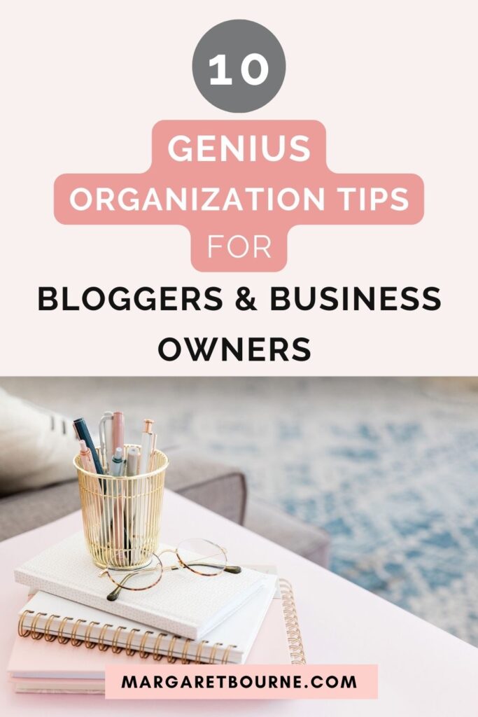 How I Became An Organized Blogger: 10 Productivity Boosts 5 Organization tips for bloggers and business owners pin2