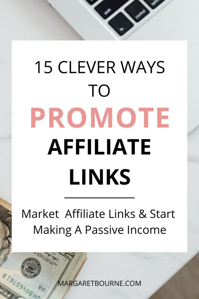 Ways To Promote Affiliate LInks Pin 1