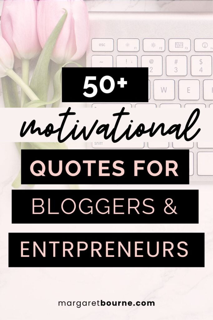 50 motivational quotes for bloggers and entrepreneurs pin1