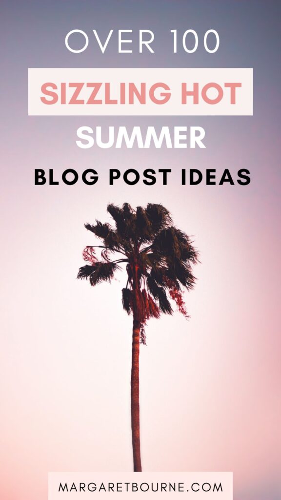 100 Summer Blog Post Ideas PIN2023 2