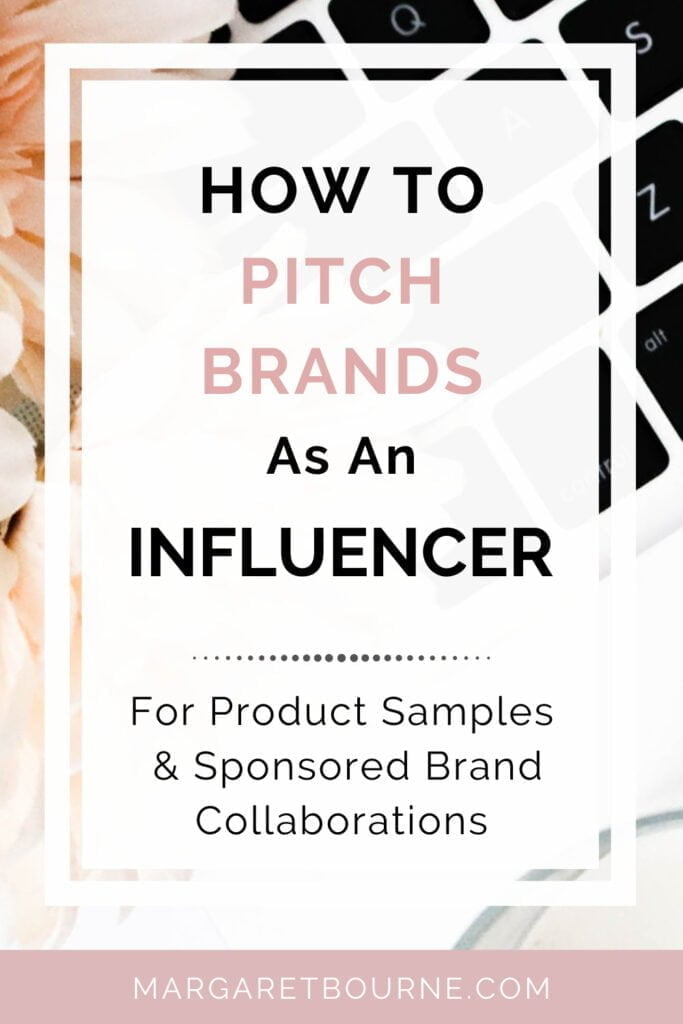 How To Pitch Brands As An Influencer And Get Sponsored Collaborations
