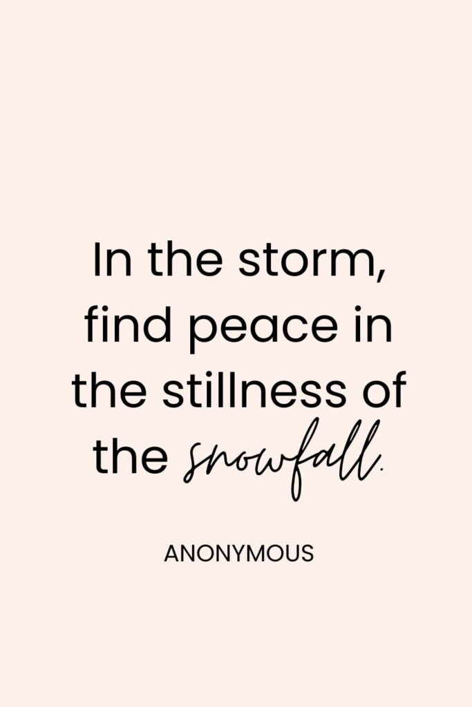 Winter Quotes For Instagram Storm Find Peace