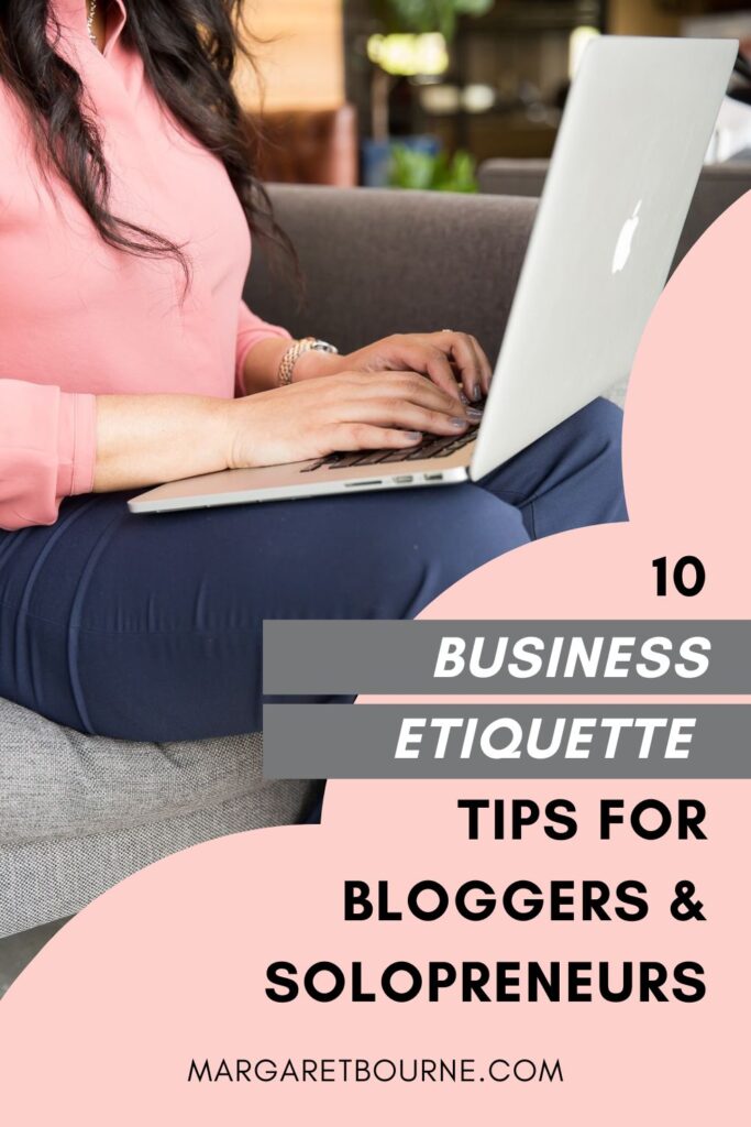 Business Etiquette Tips For Bloggers