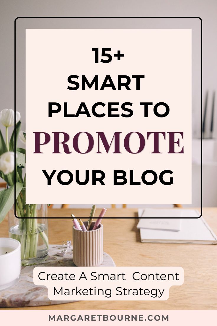 15+ Free Ways To Promote Your Blog & Drive Traffic 13 Promote Your Blog Pin26