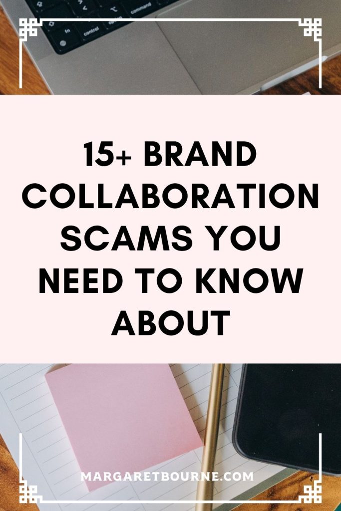 18 Ways To Identify A Brand Collaboration Scam And What To Do Instead 2 Brand Collaboration Scams Pin 261