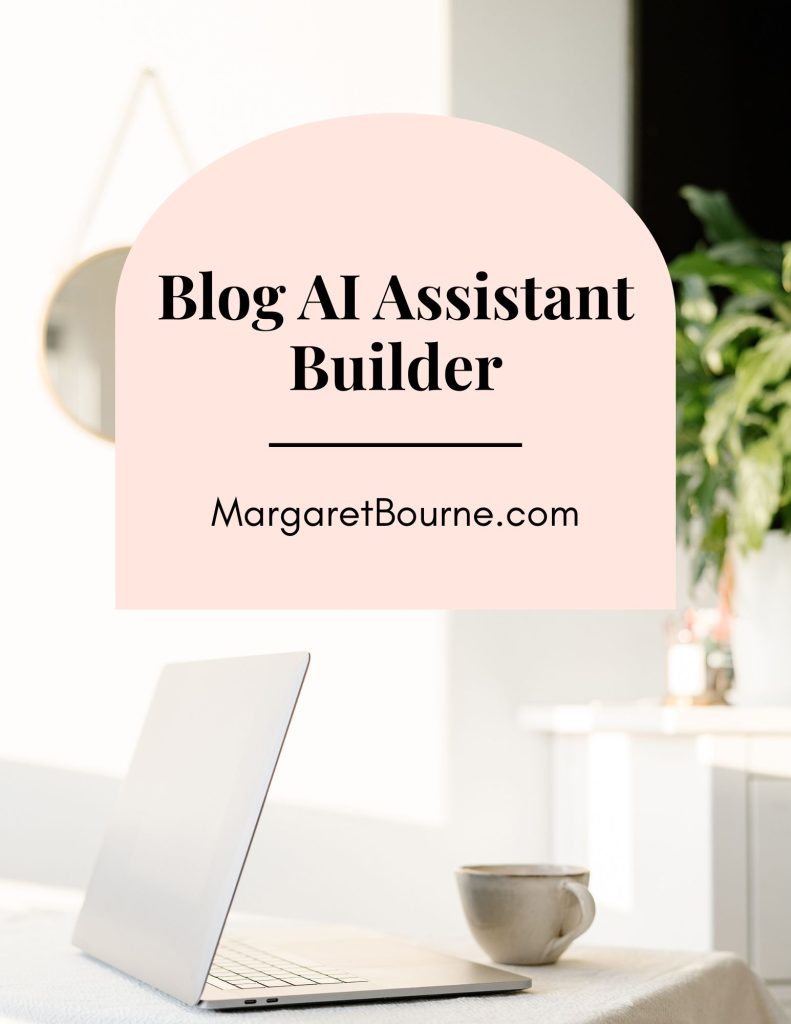 How Many Posts Should You Have Before You Launch Your Blog? The Surprising Answer 3 Blog AI Assistant Builder Guide from MargaretBourne.com.