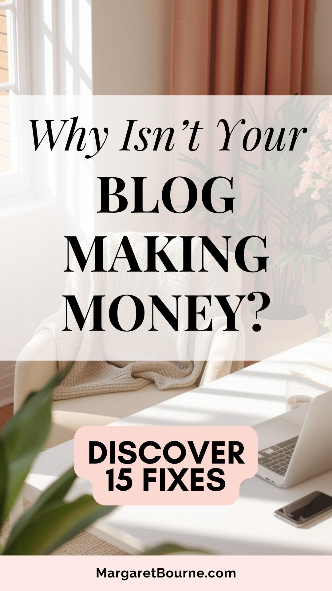 15 Reasons Why Your Blog Isn't Making Money & Easy Ways To Fix Them 6 Why Isnt your blog making money Pin26 2