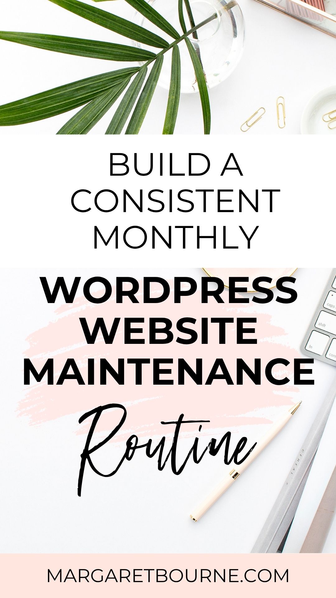 Monthly Blog Maintenance Checklist: Keep It Running Smoothly 4 Monthly Blog Maintenance Checklist PIn2