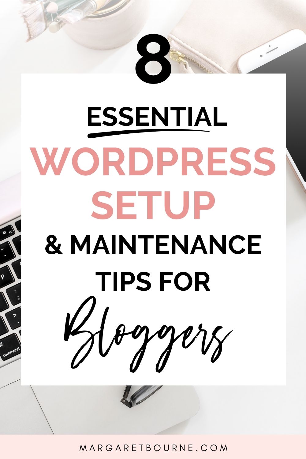 WordPress Setup and Maintenance Guide: What to Do After Installing WordPress 2 WordPress Setup and Maintenance pin1