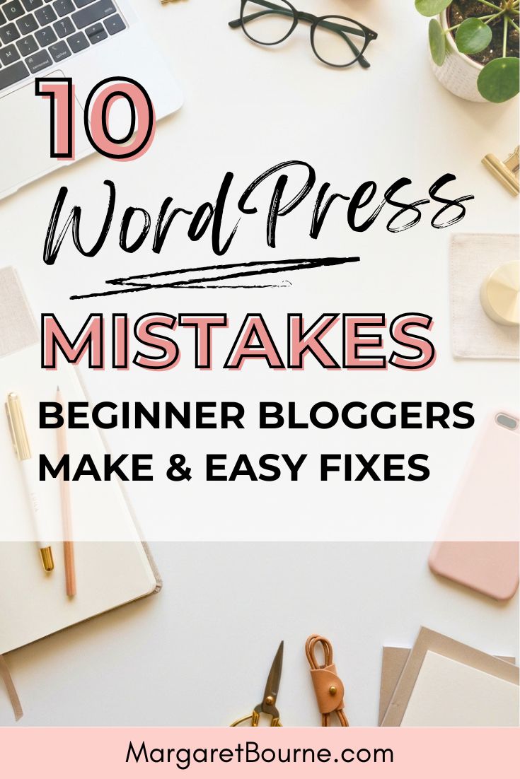 10 Common WordPress Mistakes New Bloggers Make & How To Avoid Them 2 Common WordPress Mistakes Beginner Bloggers Make pin 1