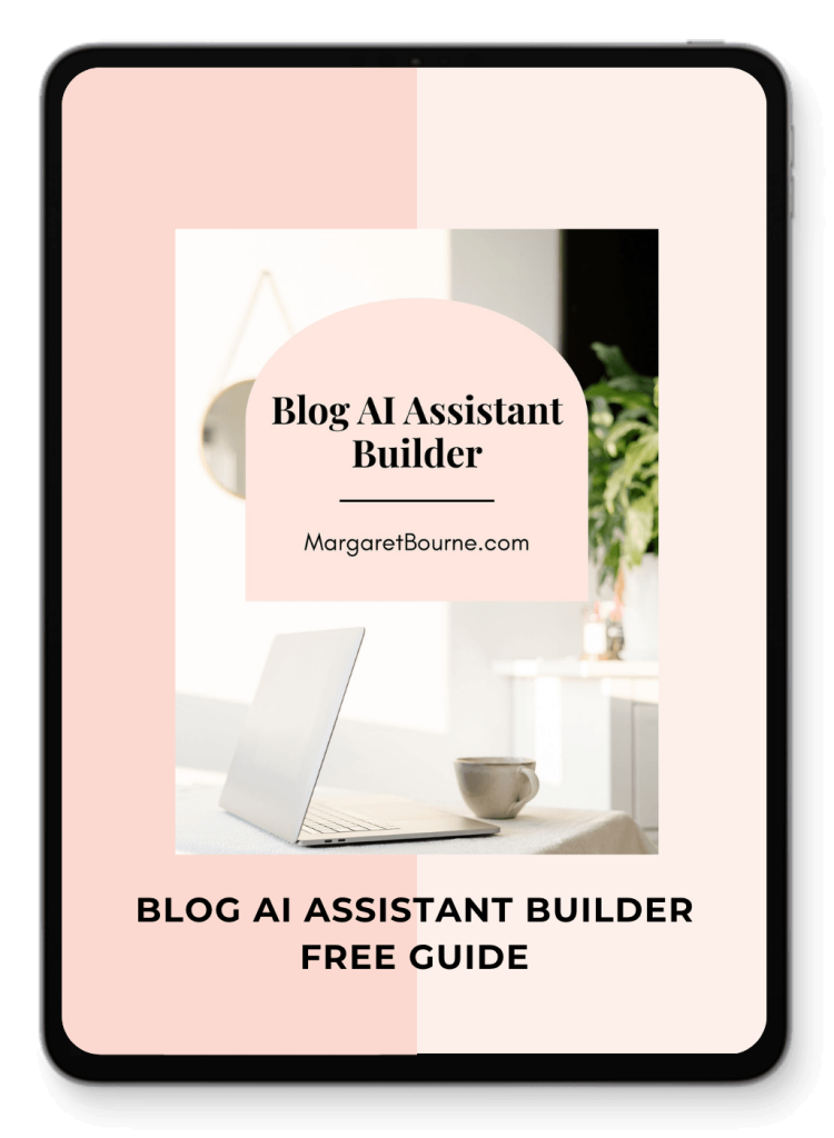 Blog AI Assistant Builder - Free Guide From MargaretBourne.com.